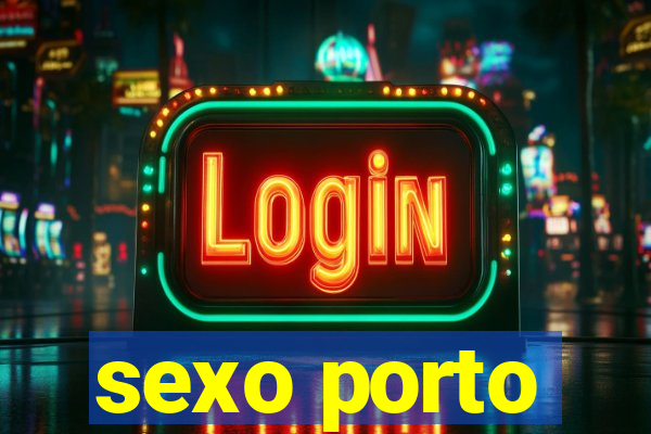 sexo porto